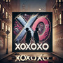 Xoxoxo (Explicit)