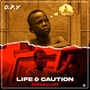 Life & Caution (Speed Up) [Explicit]