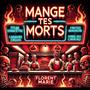 Mange tes morts (Explicit)