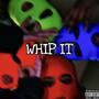 Whip It (Explicit)