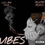 Vibes (feat. Major Makk) [Explicit]