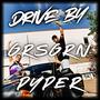 Drive by (feat. PypeR) [Explicit]