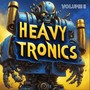 Heavy Tronics, Vol. 2