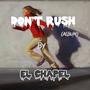 Don’t Rush (Explicit)