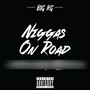 Niggas on Road (Explicit)