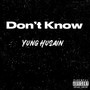 Don’t Know (Explicit)