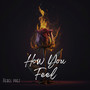 How You Feel (Explicit)