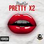 Pretty x2 (feat. MadRas) [Explicit]