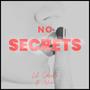 No Secrets (feat. Ashia) [Explicit]