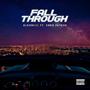 Fall Through (feat. Chris Patrick) [Explicit]