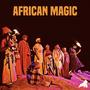 African Magic (Explicit)