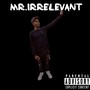 Mr.Irrelevant (Explicit)