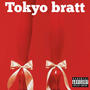 TOKYO BRATTZ (Explicit)