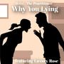 why you lying (Explicit)