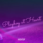 Playboy at Heart (Explicit)