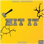 Hit It (Explicit)