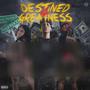 Destined 4 Greatness (Explicit)