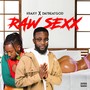 Raw Sexx (Explicit)