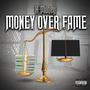 Money Over Fame (Deluxe) [Explicit]