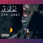 GOD FOR REAL (Explicit)