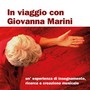 In viaggio con Giovanna Marini. Un'esperienza di insegnamento, ricerca e creazione musicale (A cura di Xavier Rebut)