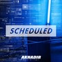 Scheduled