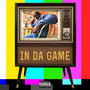 In da Game (Explicit)