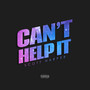 Can't Help It (Explicit)