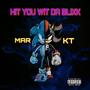 Hit You Wit Da Blixk (feat. MarrGoKrazy) [Explicit]