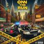 ON THE RUN (Explicit)