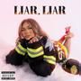 Liar, Liar (Explicit)