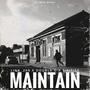 Maintain (feat. Double O & Tipitise) [Explicit]