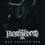 Man Created God