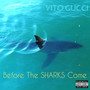 Before the Sharks Come (Explicit)