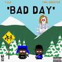 Bad Day (feat. T.U.K) [Explicit]