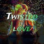 Twisted Love