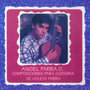 Angel Parra O. - Composiciones para Guitarra de Violeta Parra