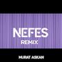 Nefes (Remix) [Explicit]