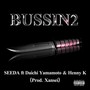 BUSSIN 2 (feat. Daichi Yamamoto & Henny K) [Explicit]