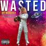 WASTED (feat. PerfectoTheGreat) [Explicit]