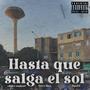 Hasta que salga el sol (feat. Alan Samuel, Cero Slen & Jquiel)