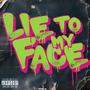Lie To My Face (Explicit)