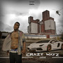 Crazy Wayz (Explicit)