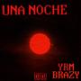 UNA NOCHE (Explicit)