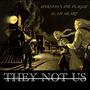 THEY NOT US (Explicit)