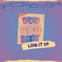 Live It Up (Explicit)