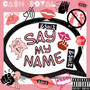 Say My Name (Explicit)