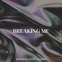 Breaking me (Afro House Version)