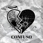 Confuso (Explicit)