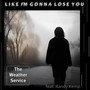 Like I'm Gonna Lose You (feat. Randy Kemp)